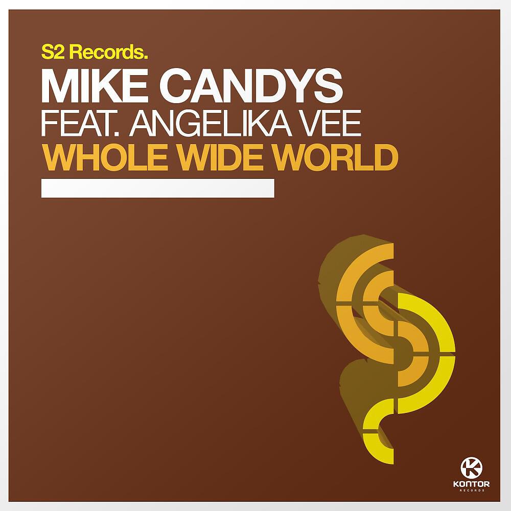 Mike Candys - Whole Wide World (Bynon Radio Edit)