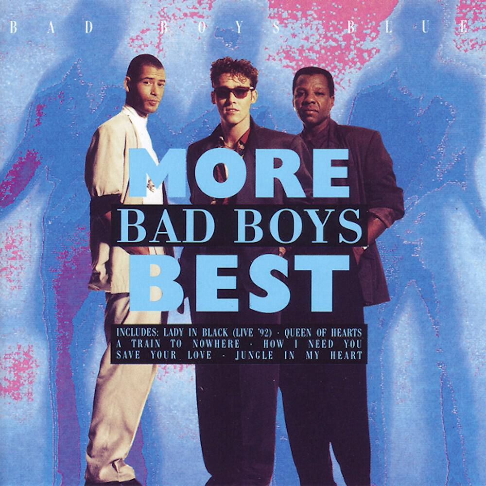 Бэд бойс блю ю. Группа Bad boys Blue. МО Рассел Bad boys Blue. Bad boys Blue House of Silence 1991. Bad boys Blue - more Bad boys best.