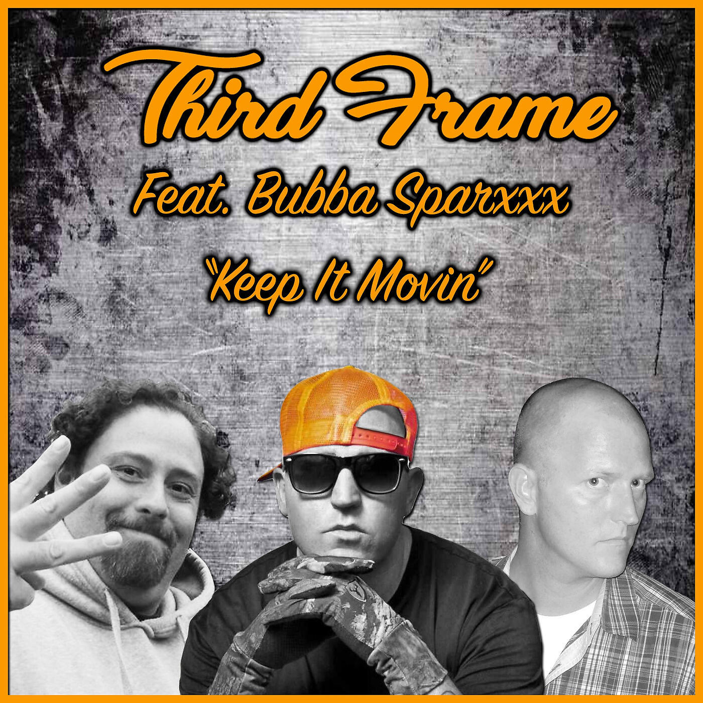 THIRD FRAME - Keep It Movin (feat. Bubba Sparxxx)