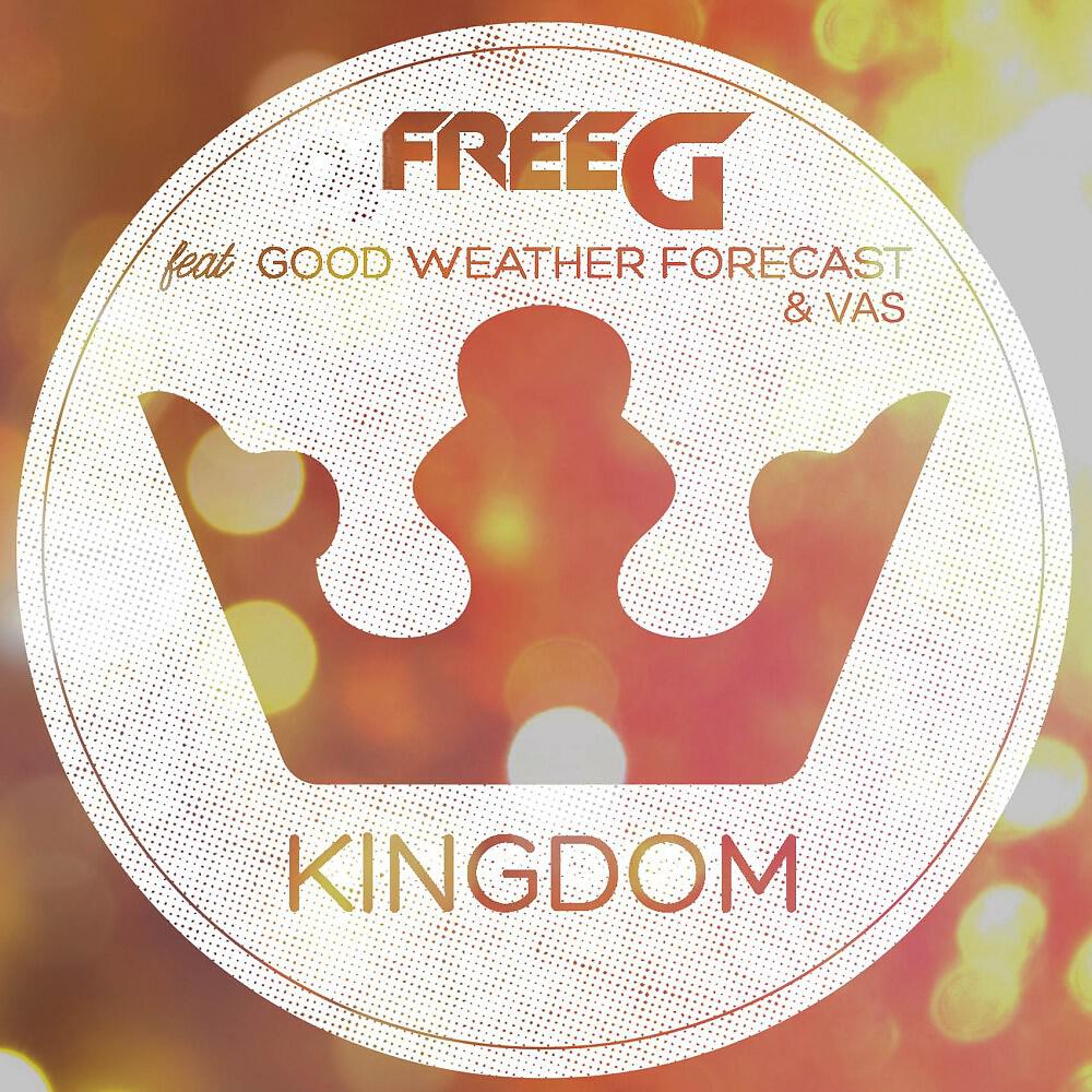 FreeG - Kingdom (Praisecamp Edit)