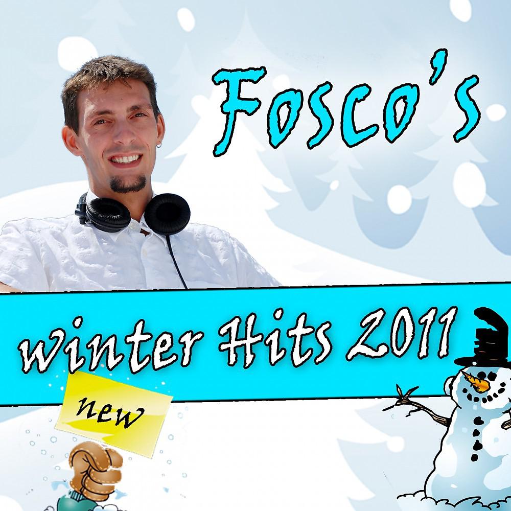 Постер альбома Fosco's Winter Hits 2011