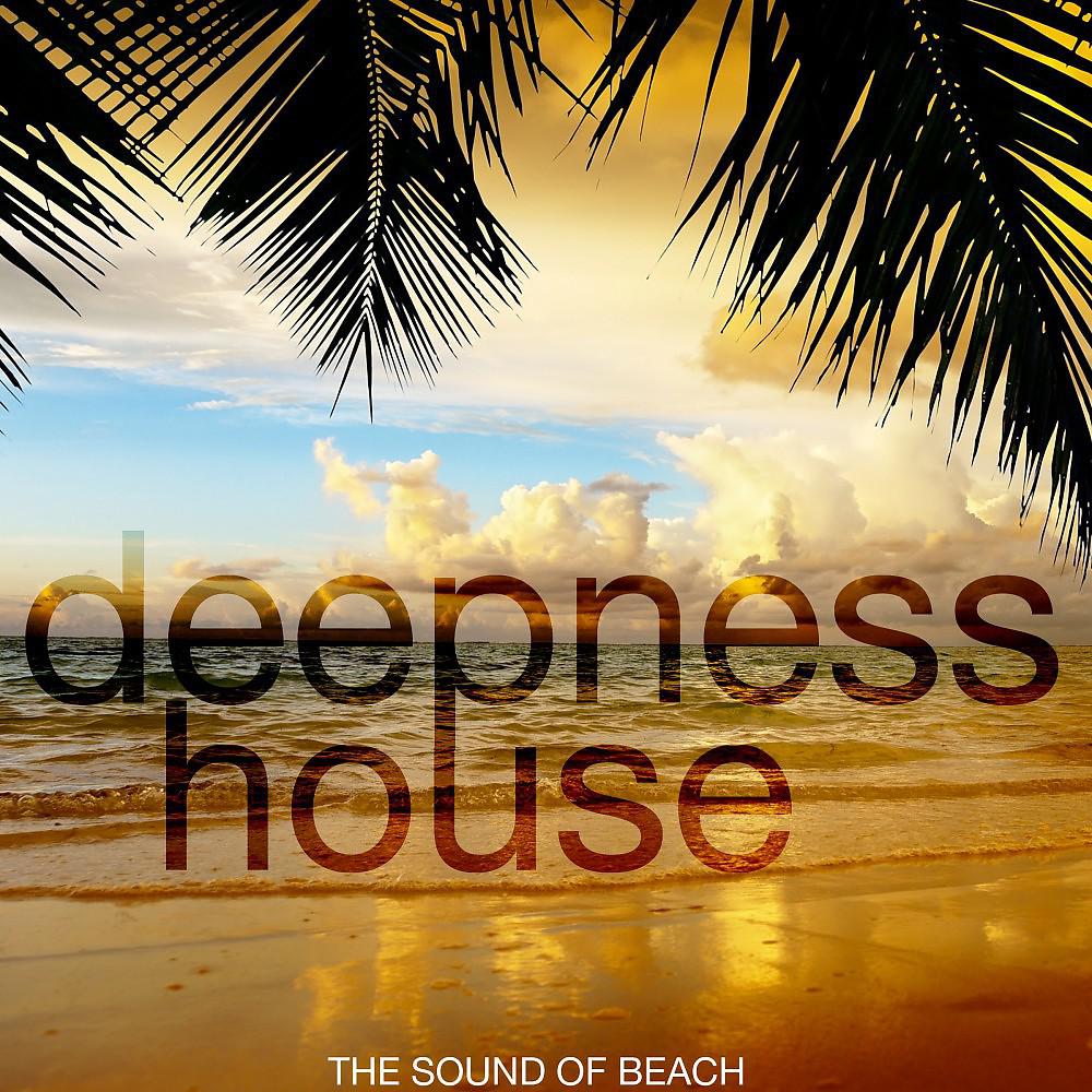 Постер альбома Deepness House (The Sound of Beach)