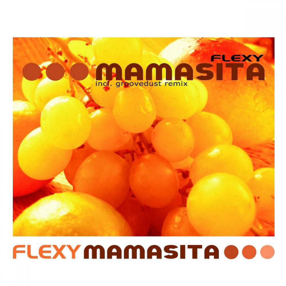 Flexy - Mamasita (Radio Edit)