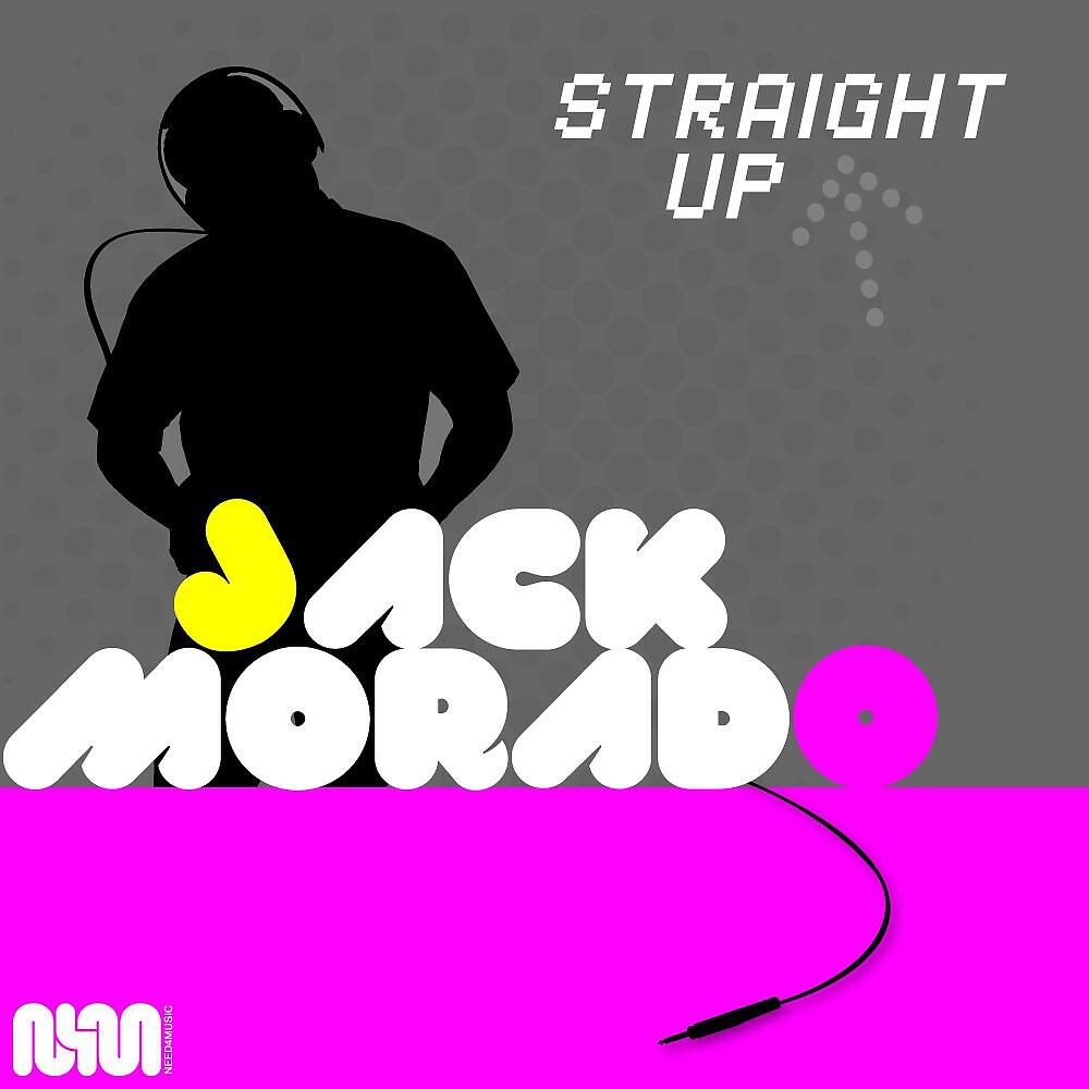 Jack Morado - Straight Up (Morado Dub Mix)