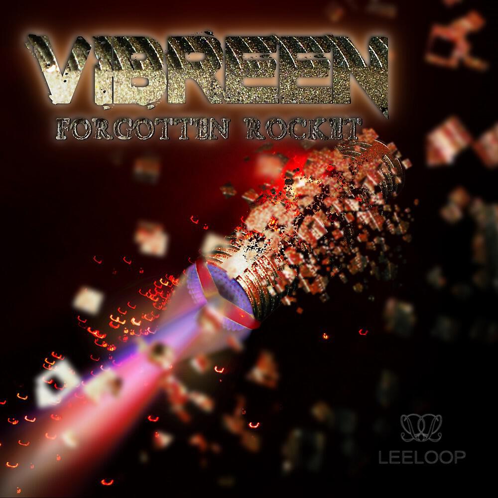 Vibreen - Forgotten Rocket