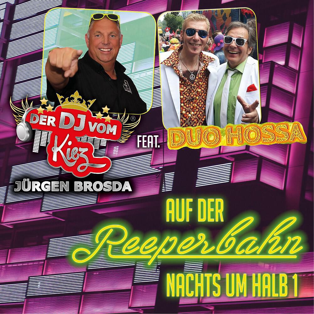 Der DJ vom Kiez Jürgen Brosda - Auf der Reeperbahn nachts um halb 1