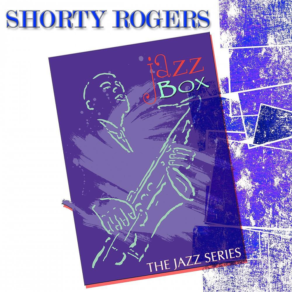 Shorty Rogers - Lilac Chiffon (Remastered)
