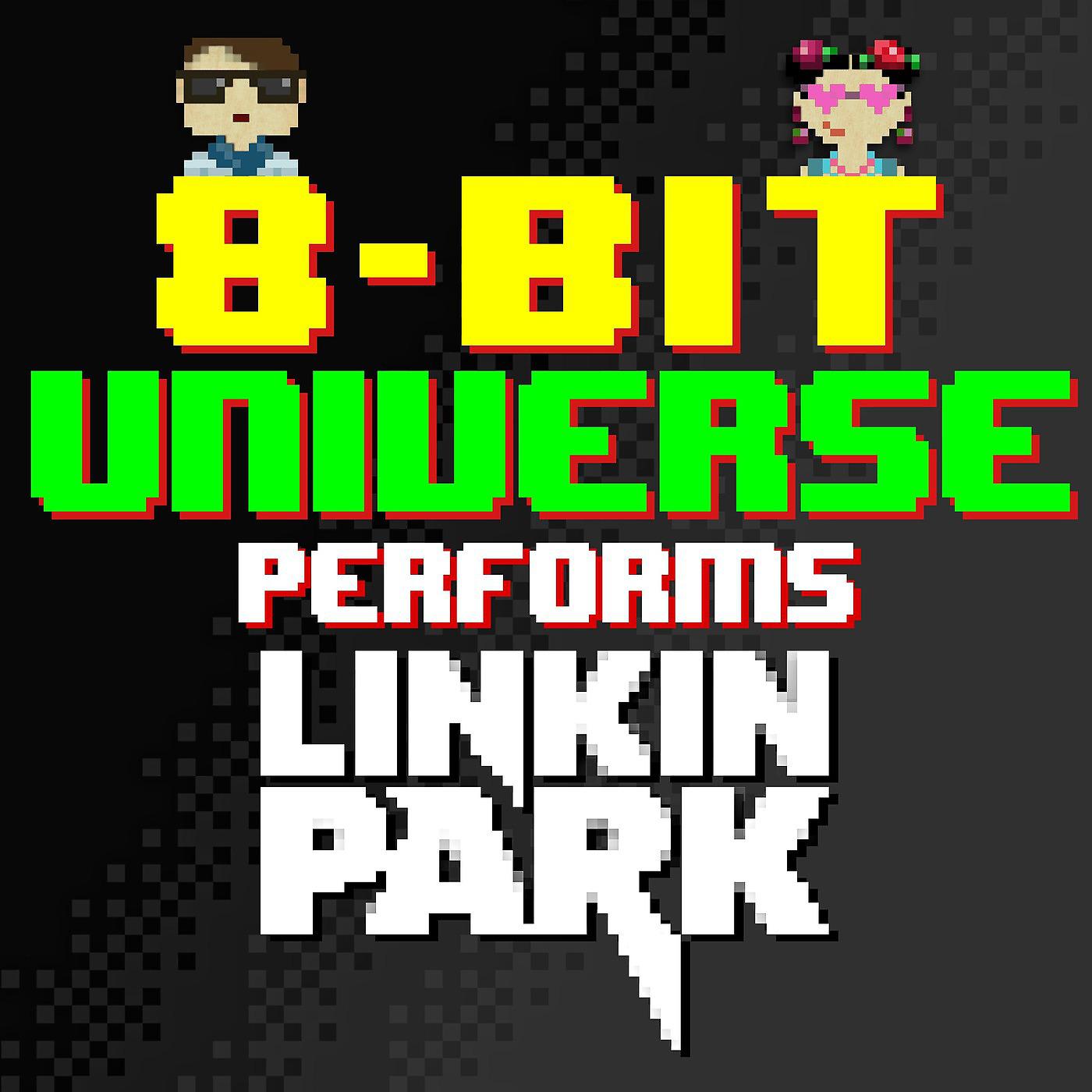 Постер альбома 8 Bit Universe Performs Linkin Park