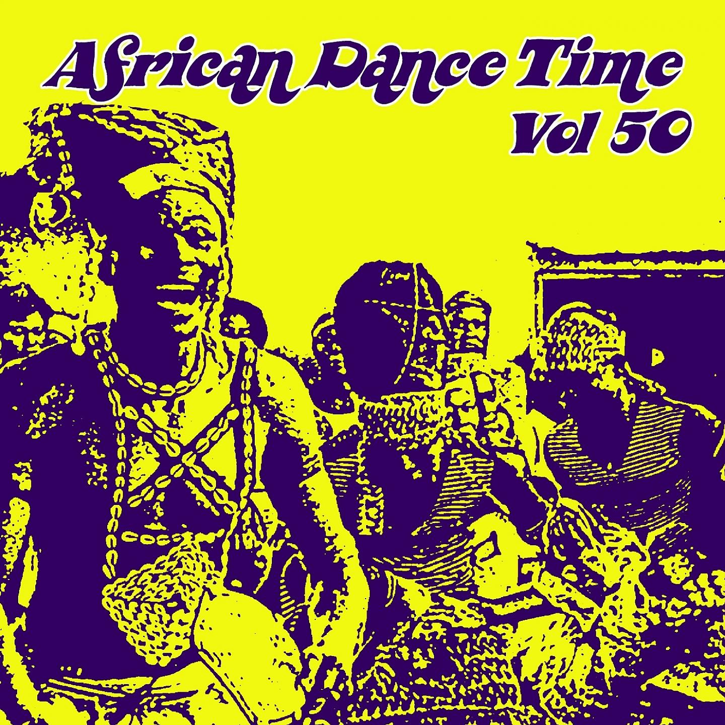 Постер альбома African Dance Time, Vol.50