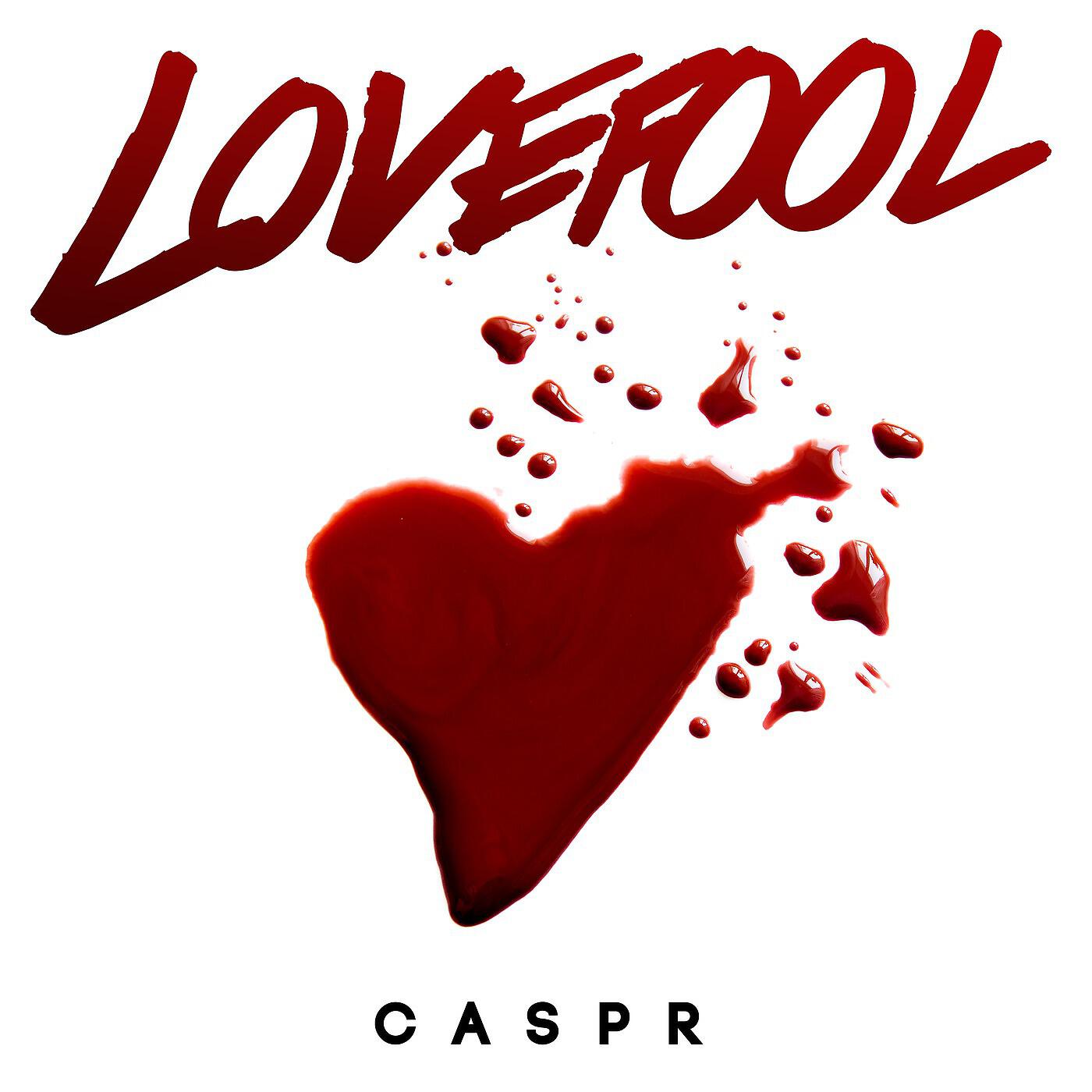 CASPR - Lovefool