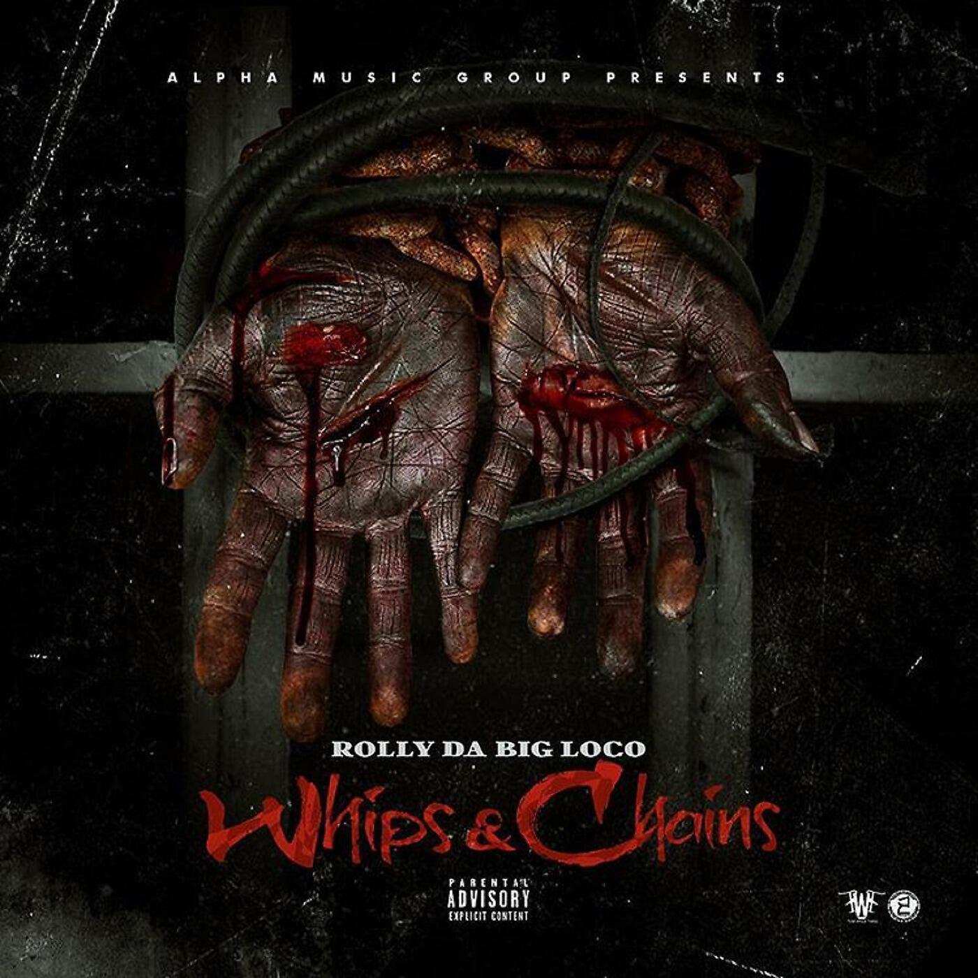 Rolly Da Big Loco - Whips & Chains