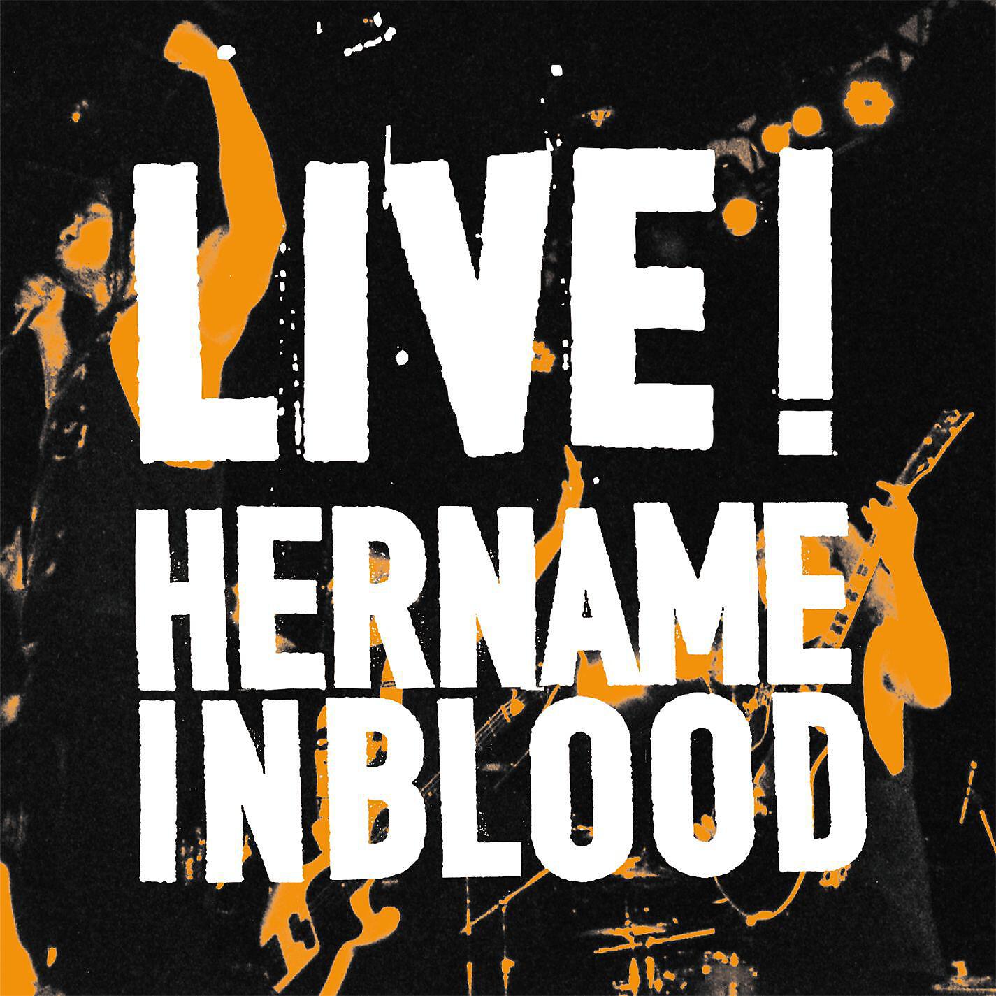 HER NAME IN BLOOD - GASOLINES (Live)