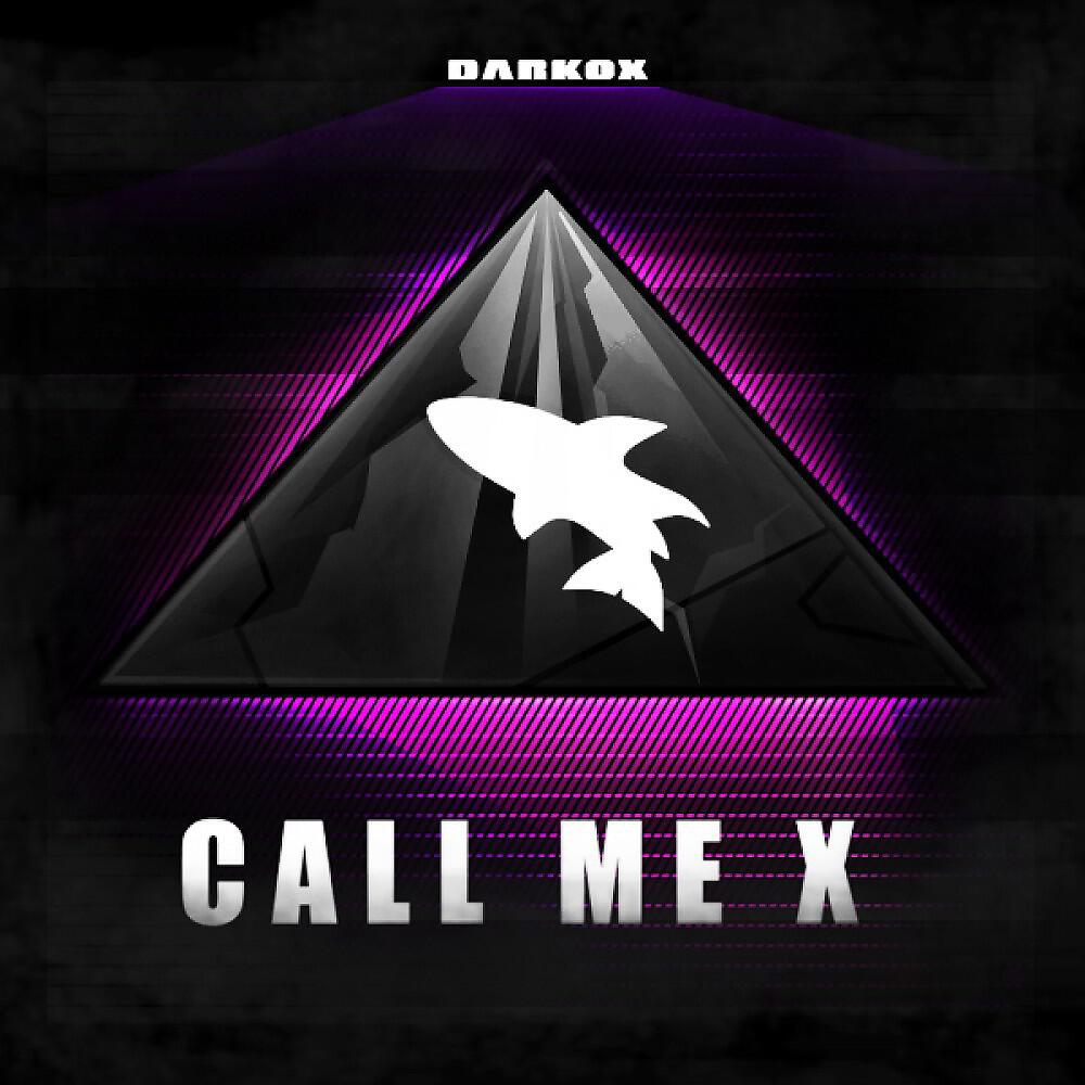 Darkox - Call Me X (Big Room)