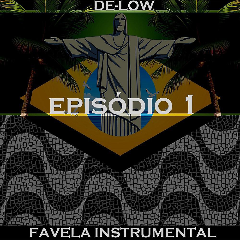 Постер альбома Favela Instrumental (Episodio 1)