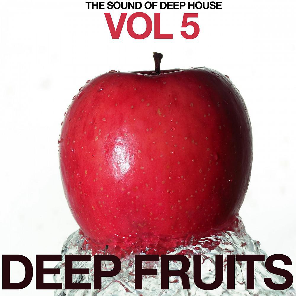 Постер альбома Deep Fruits, Vol. 5 (The Sound of Deep House)