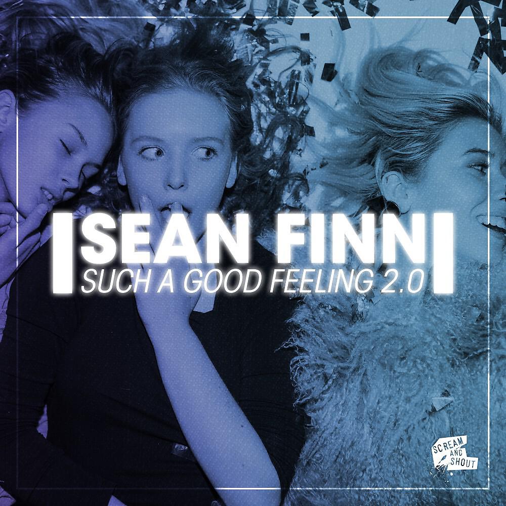Sean Finn - Such a Good Feeling 2.0 (DJ Blackstone Remix Edit)