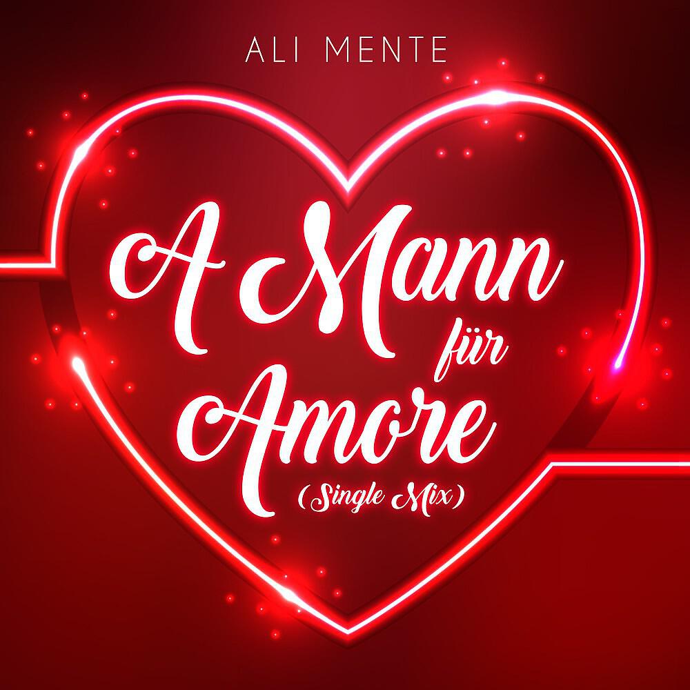 Ali Mente - A Mann für Amore (Instrumental Version)