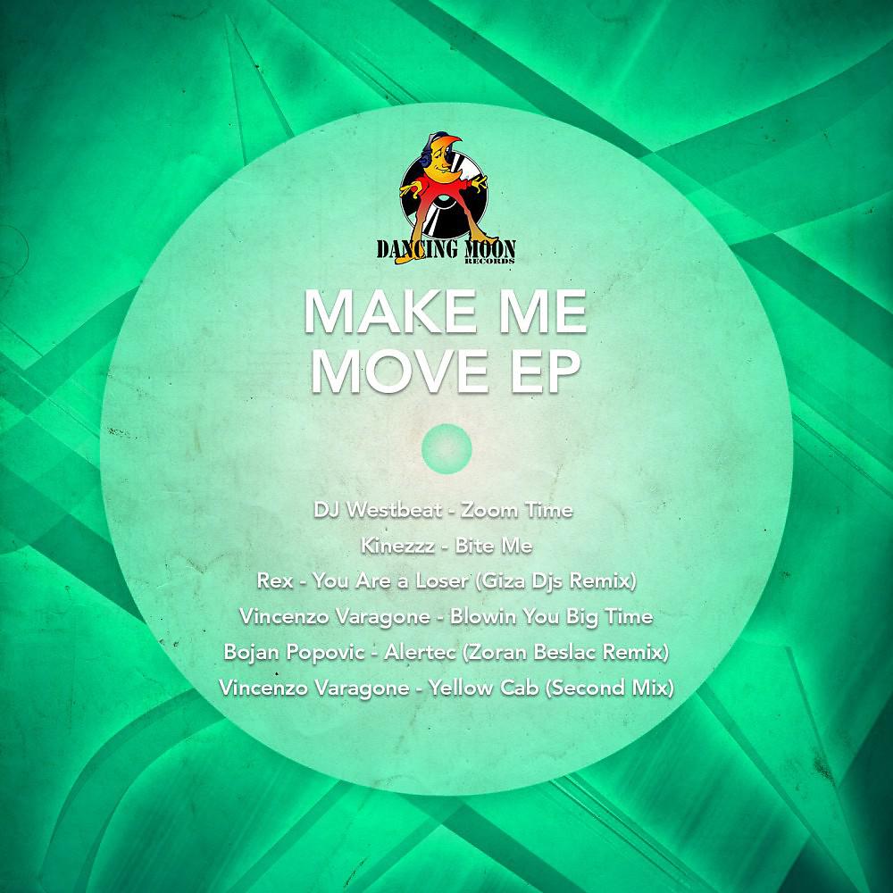 Постер альбома Make Me Move - EP
