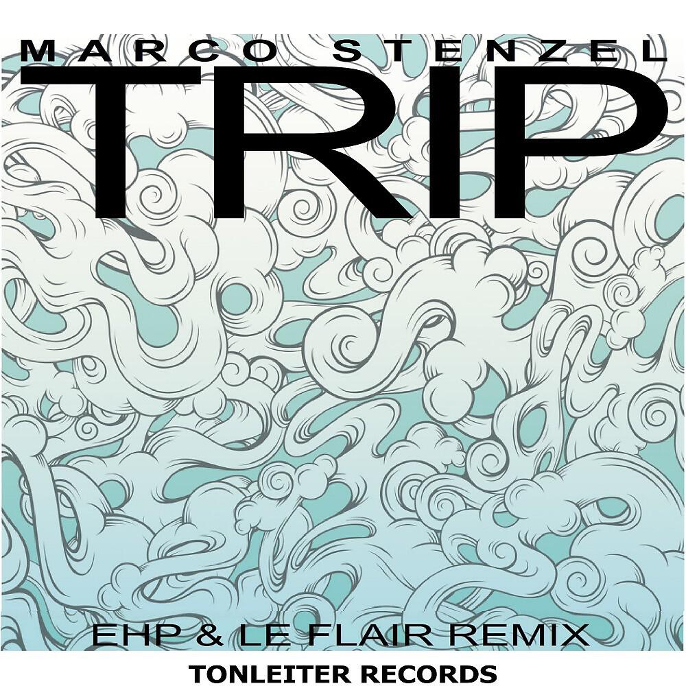 Marco Stenzel - Trip (Leflair Remix)