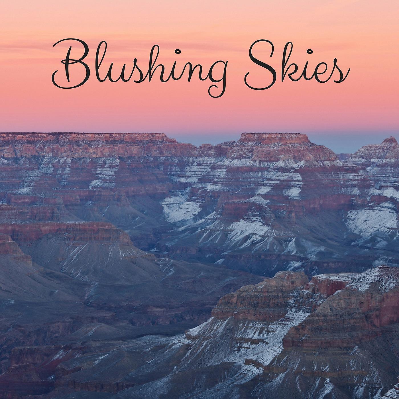 Постер альбома Blushing Skies