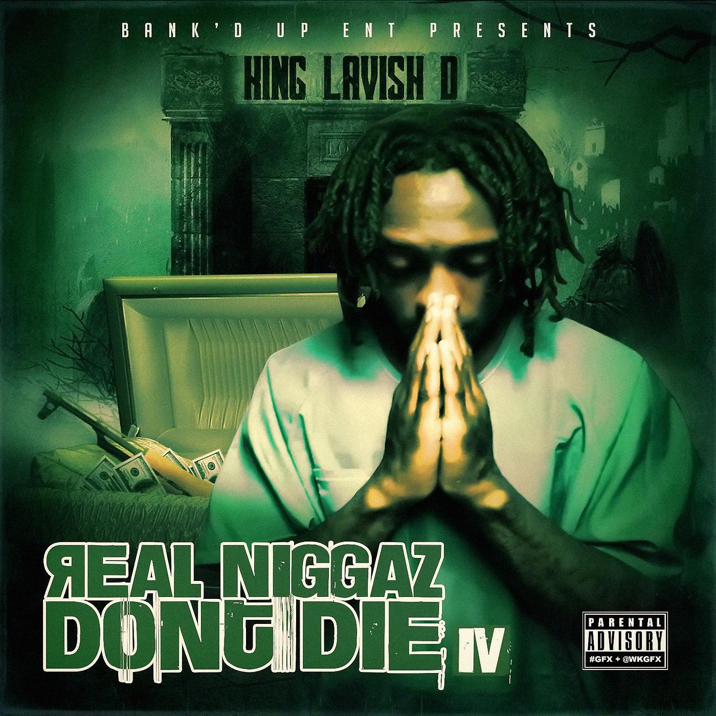 Постер альбома Real Niggaz Don't Die, Pt.4