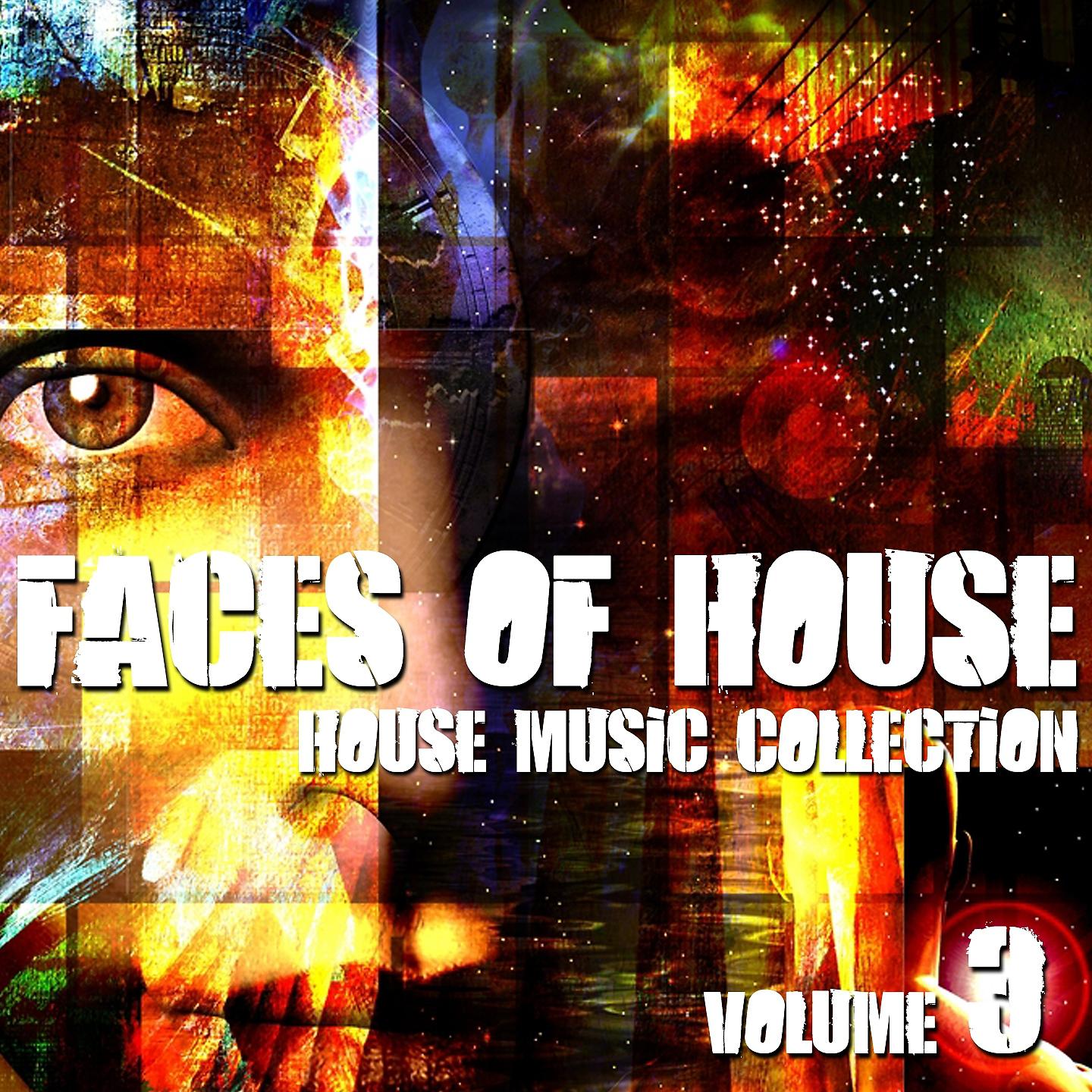 Постер альбома Faces of House - House Music Collection, Vol. 3