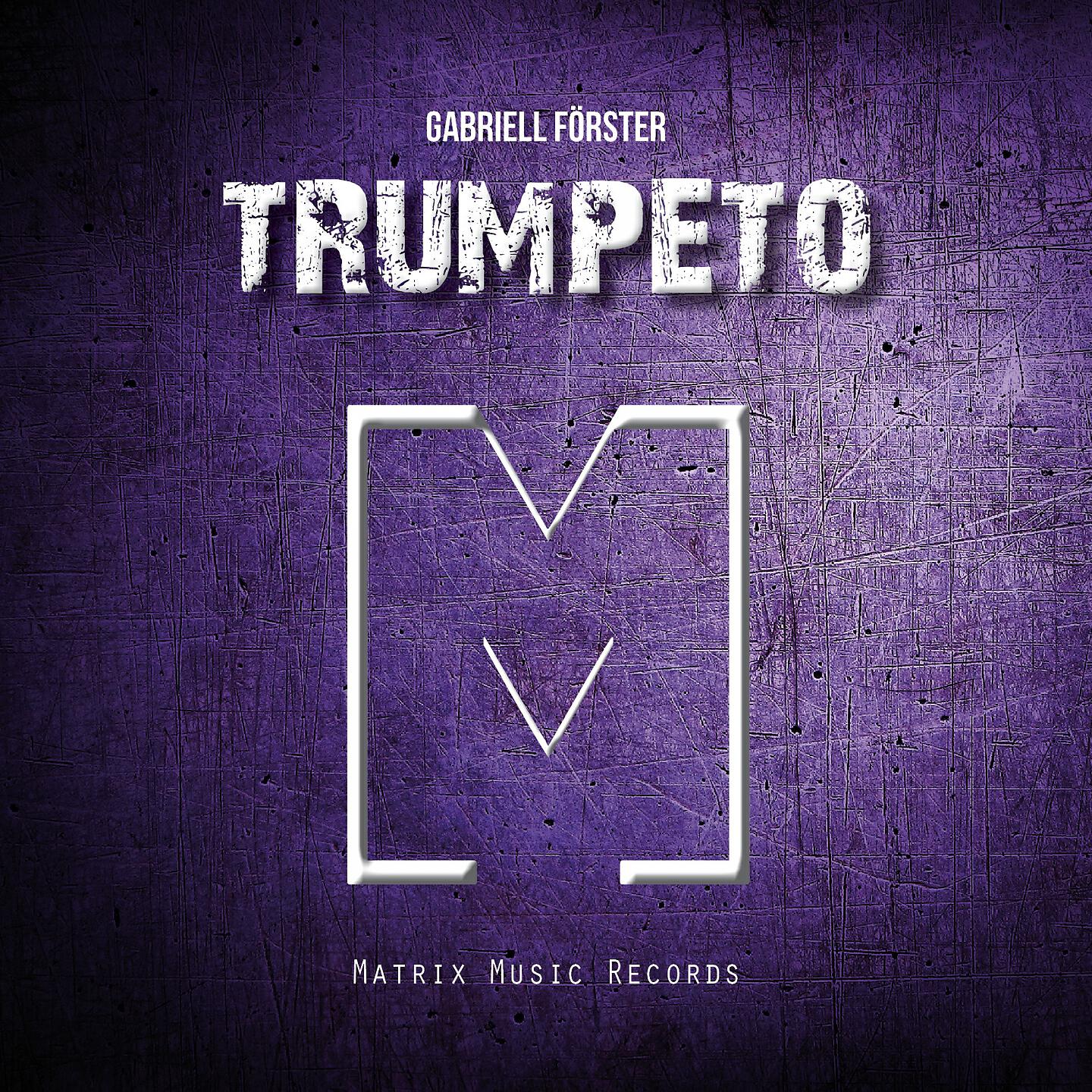 Gabriell Förster - Trumpeto