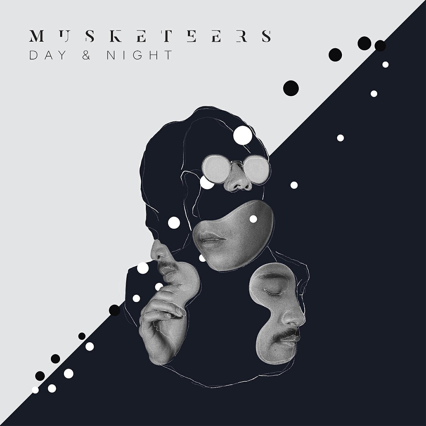 Musketeers - Day & Night