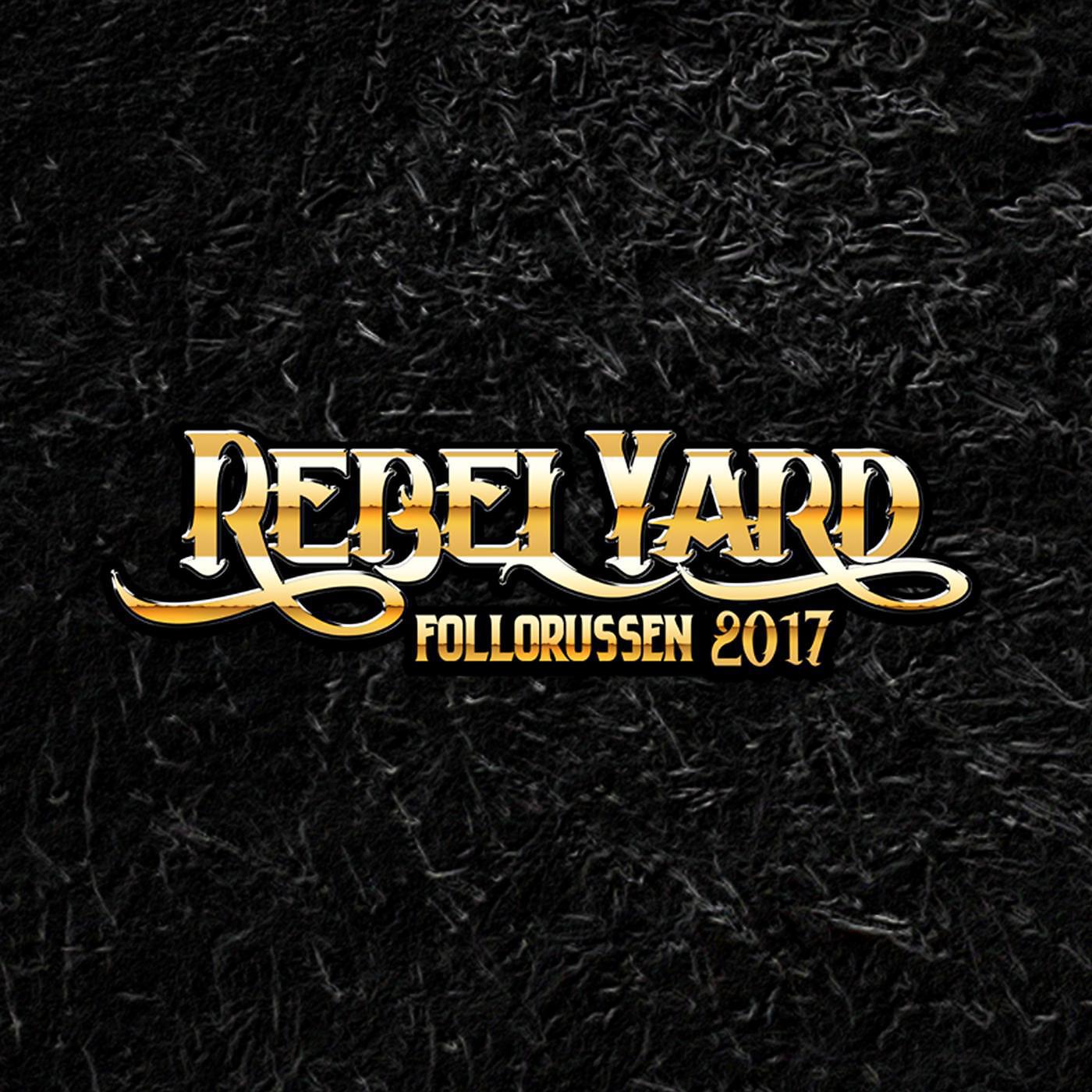 Постер альбома Rebel Yard 2017