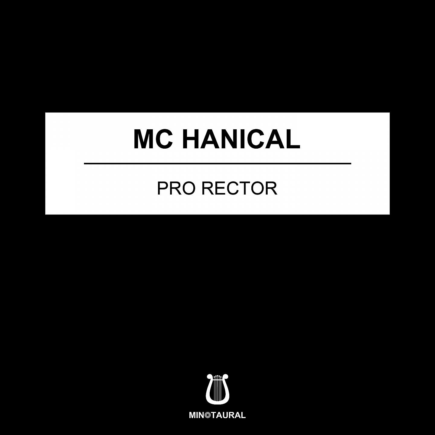 Mc Hanical - Pro rector