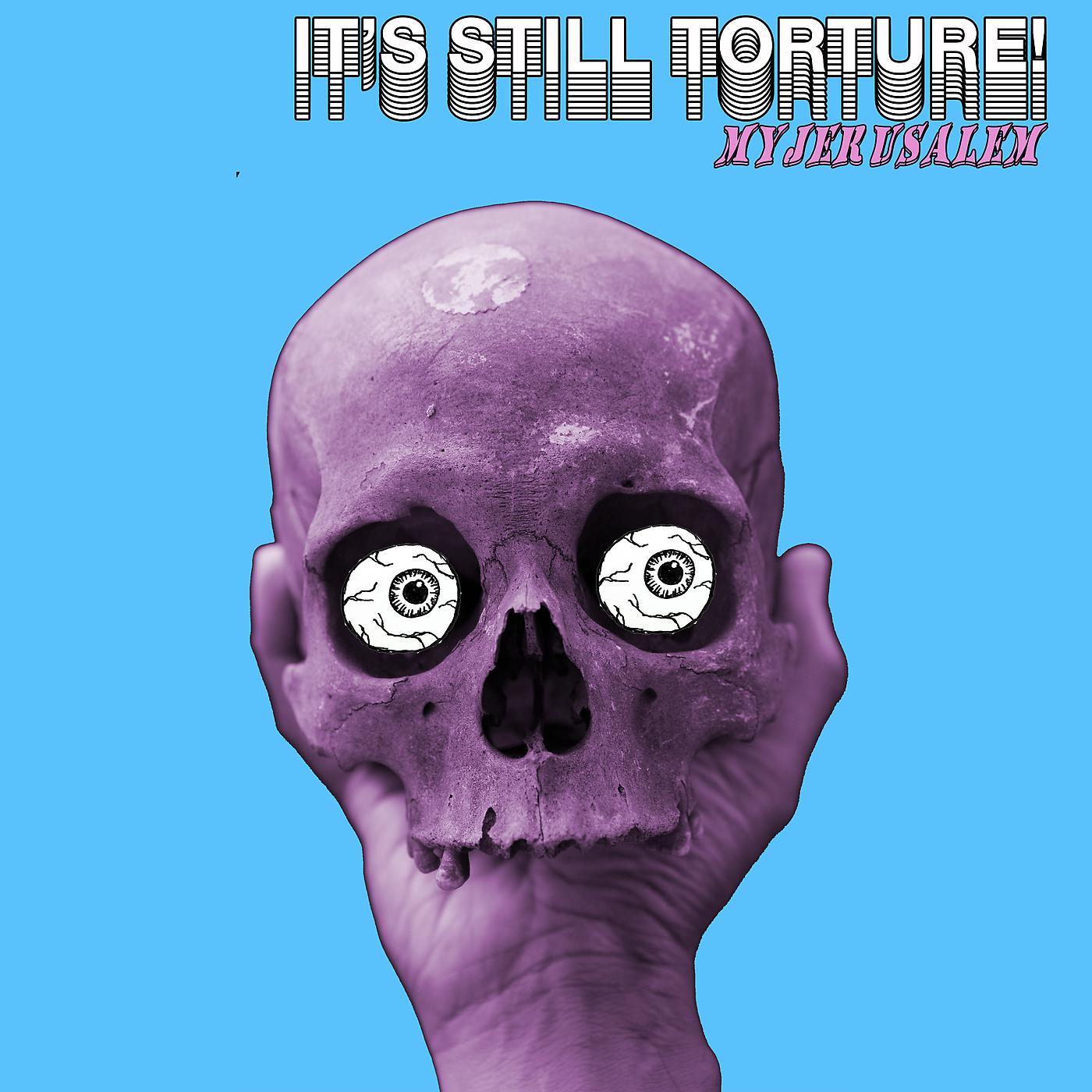 Постер альбома It's Still Torture!