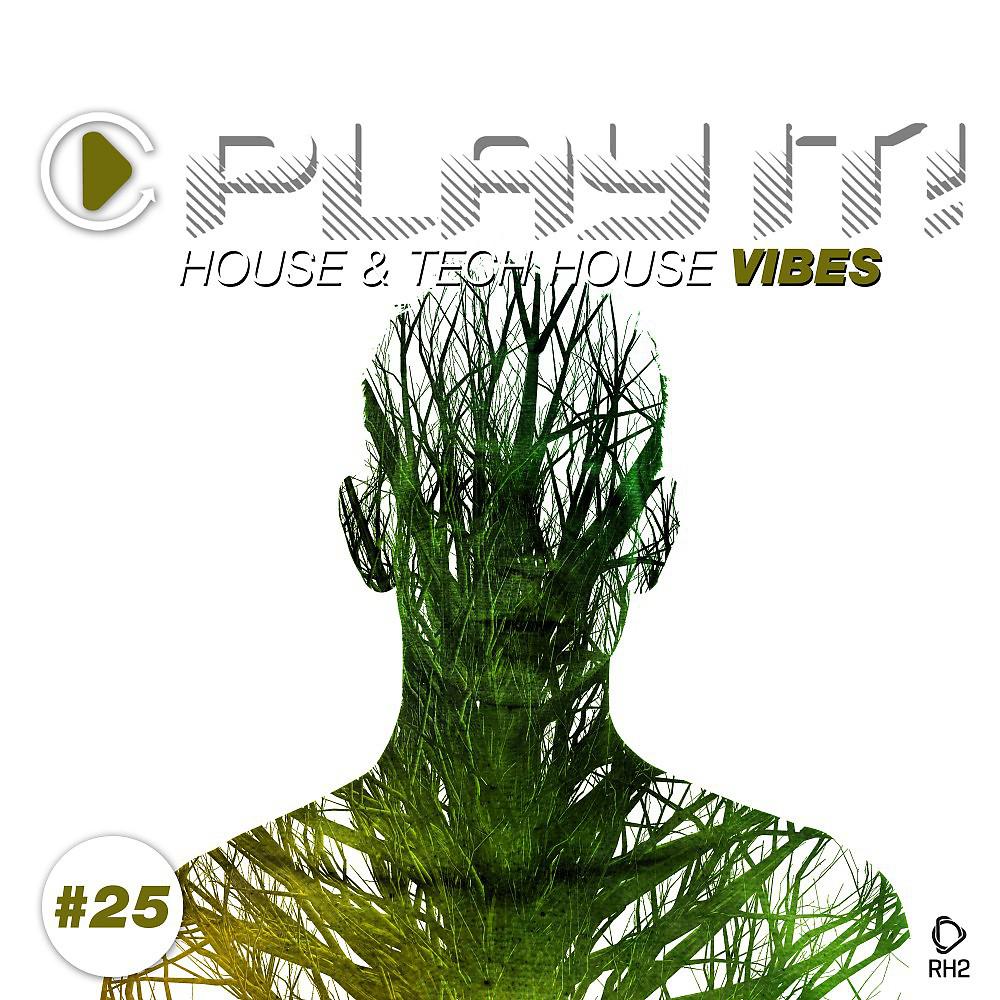 Постер альбома Play It! - House & Tech-House Collection, Vol. 25