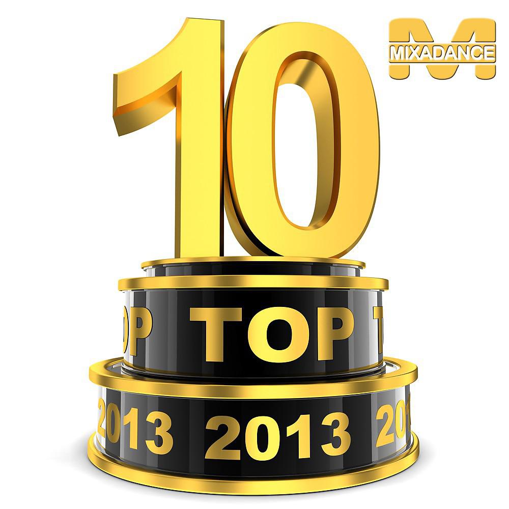 Постер альбома Top 10 on Mixadance 2013