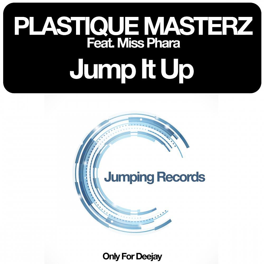Plastique Masterz - Jump It Up (Electro Plastique Mix)