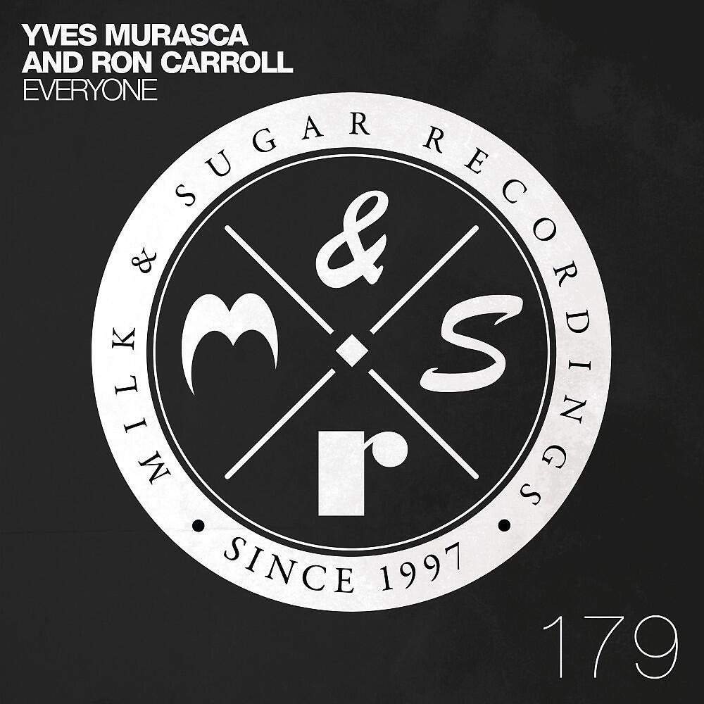 Yves Murasca & Ron Carroll - Everyone (Teenage Mutants Remix)