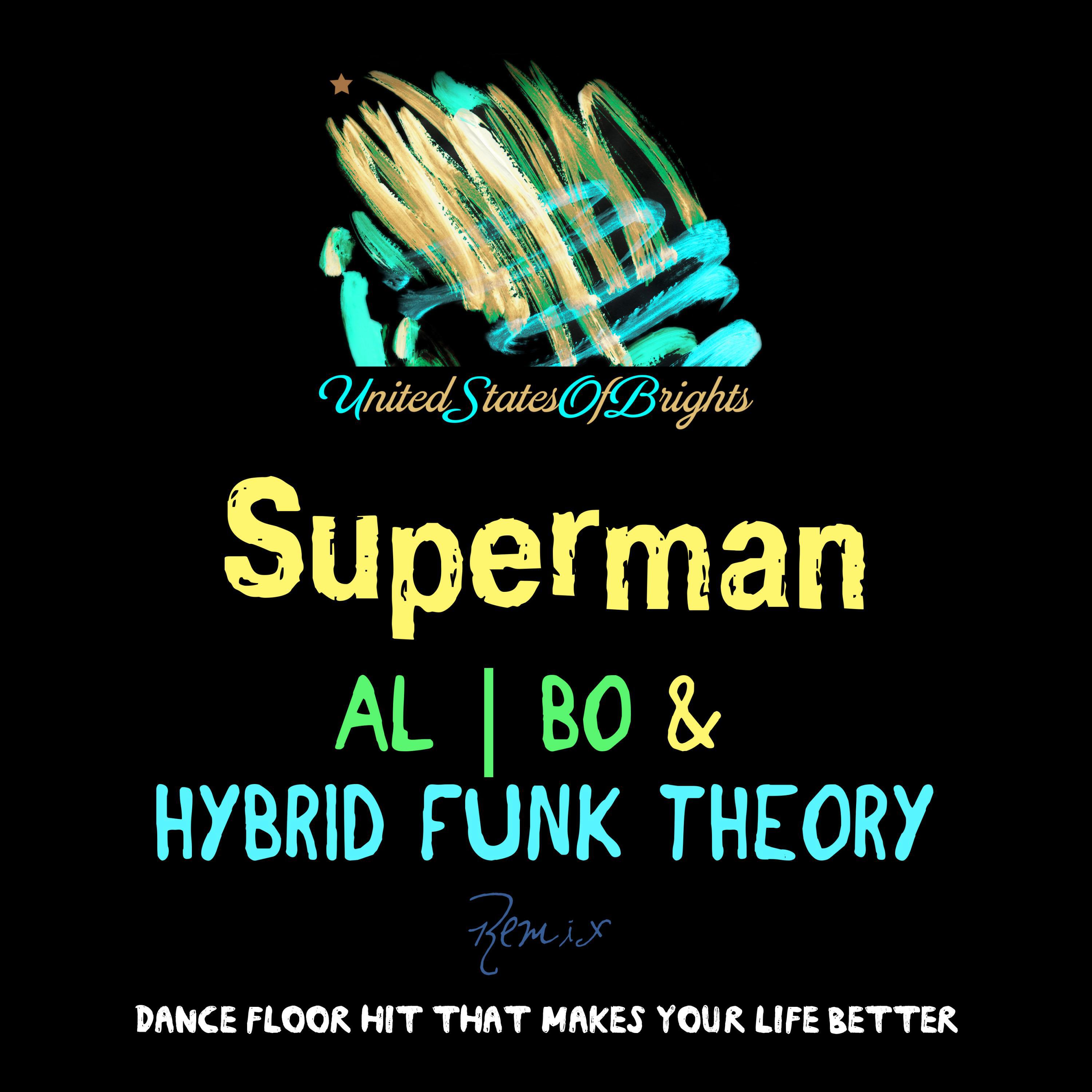 al l bo - Superman (Hybrid Funk Theory Remix)