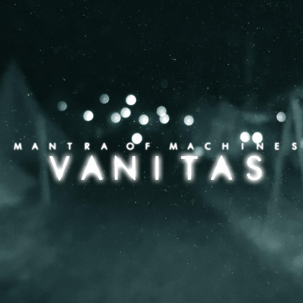 Mantra Of Machines - Vanitas (Virgil Enzinger Remix)