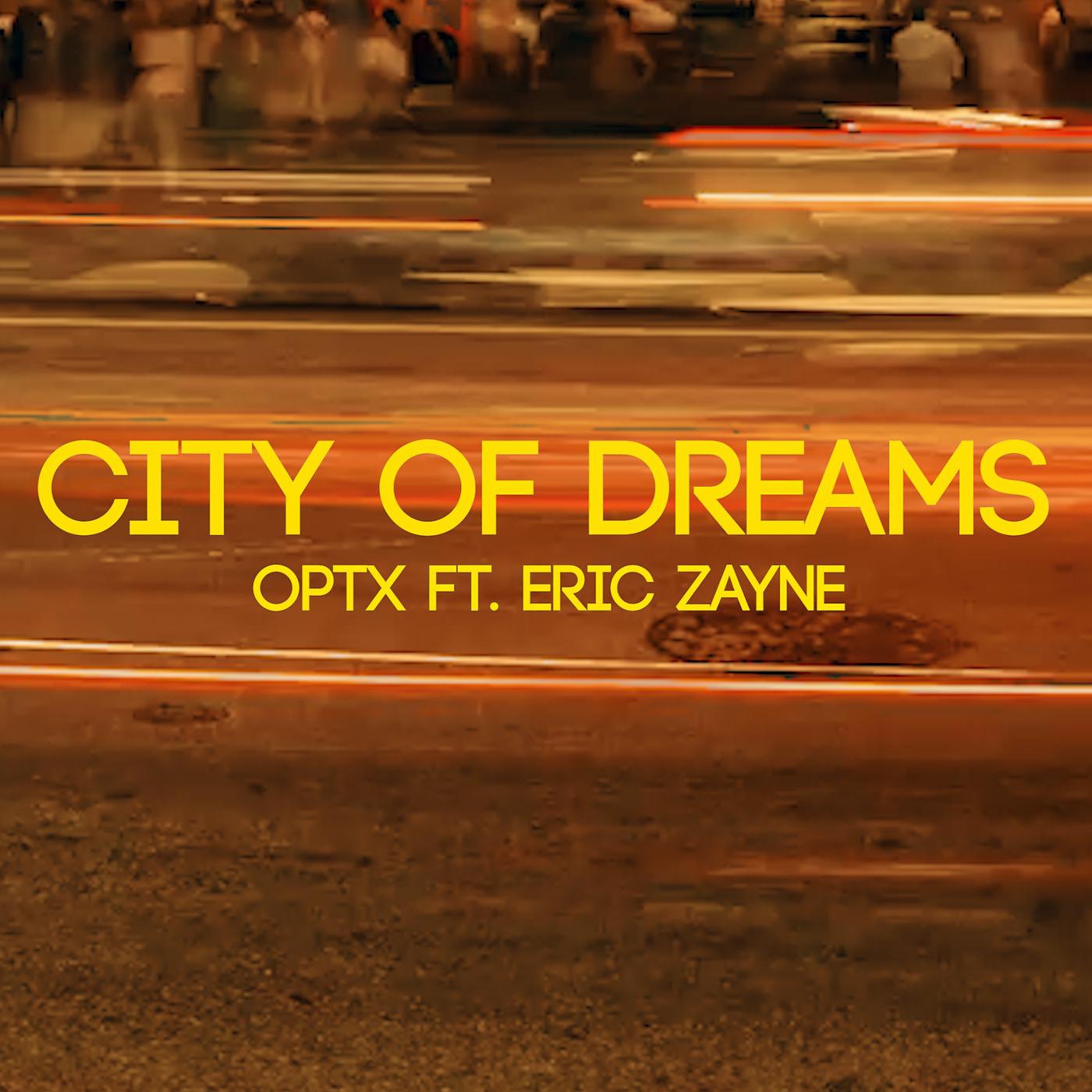 Постер альбома City of Dreams (feat. Eric Zayne)