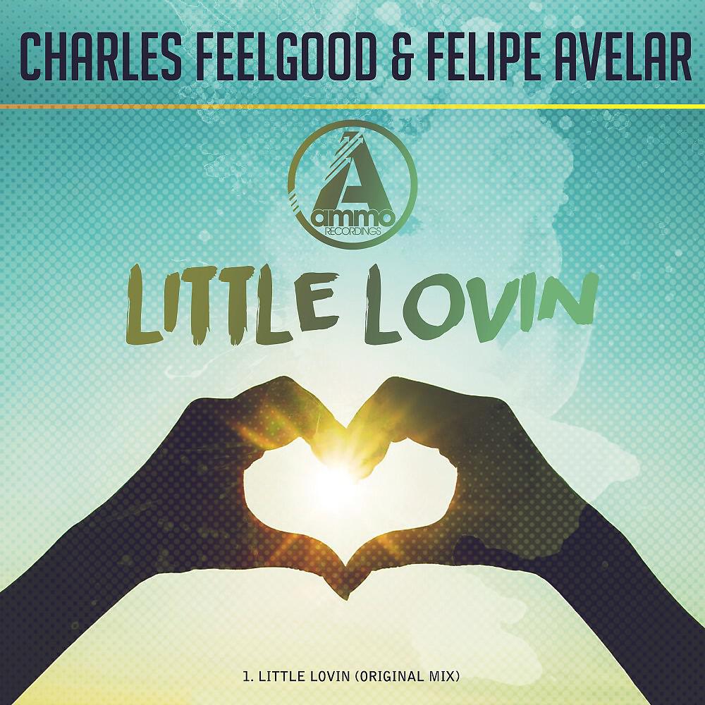 Charles Feelgood & Felipe Avelar - Little Lovin (Original Mix)