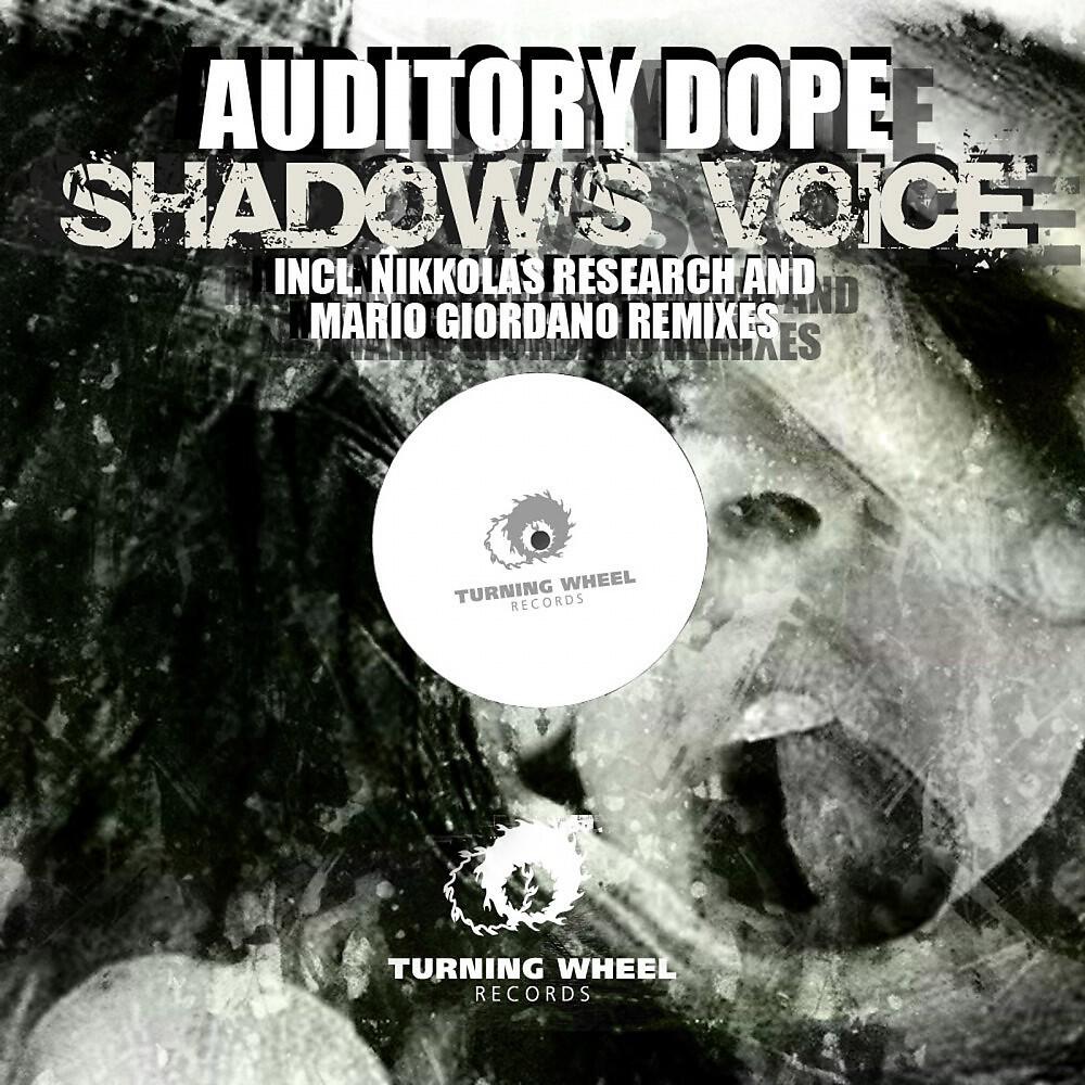 Auditory Dope - Shadows Voice (Nikkolas Research Remix)