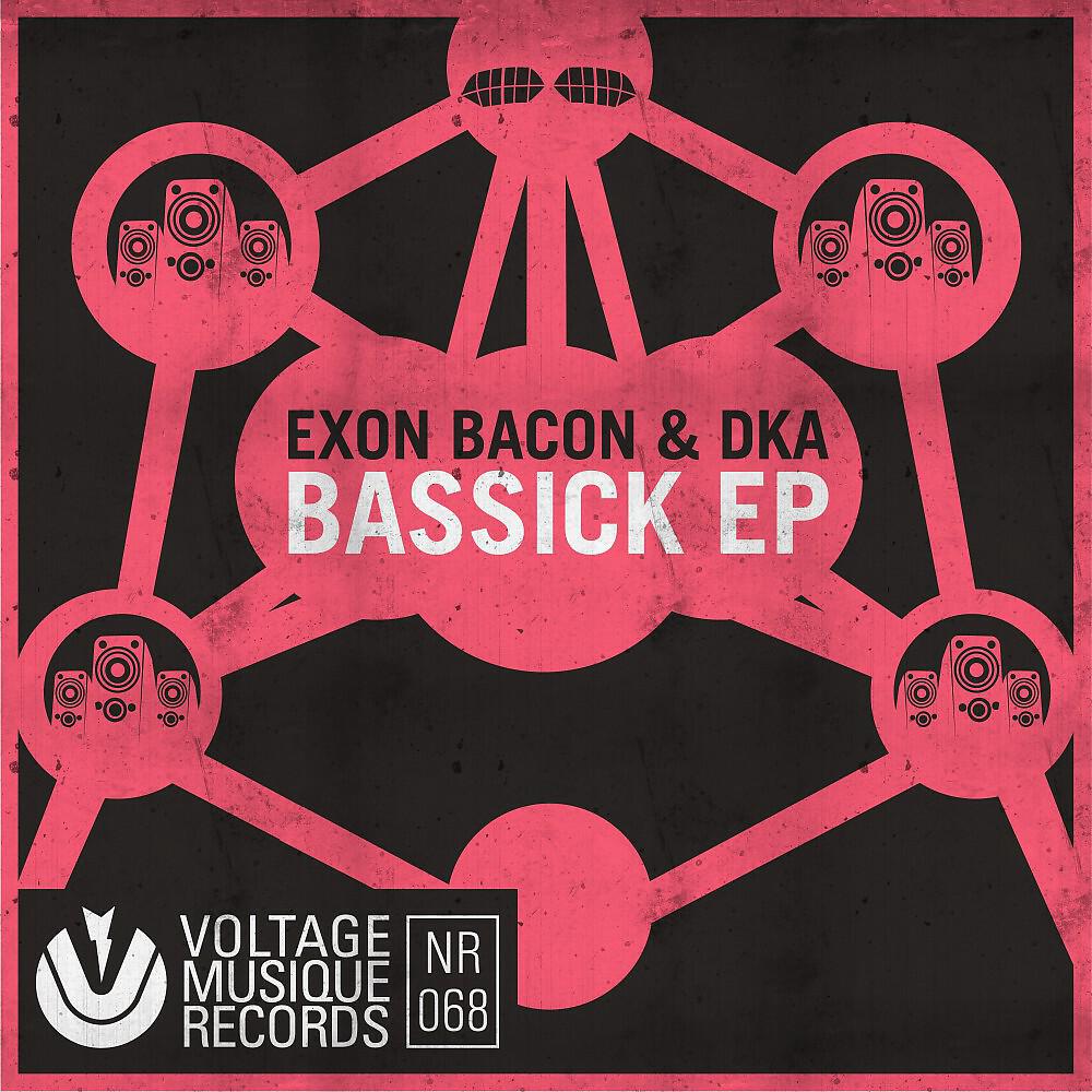 Exon Bacon & DkA - Bassick (Andreas Henneberg Remix)
