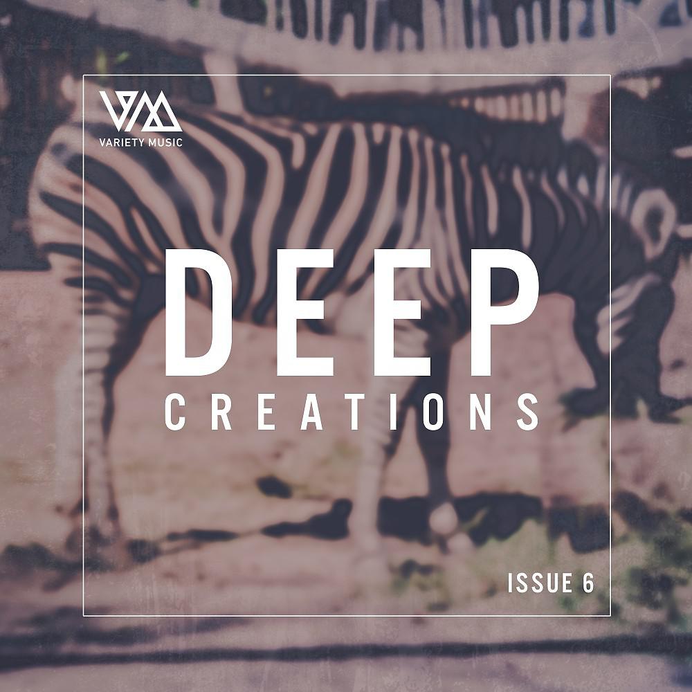 Постер альбома Deep Creations Issue 6