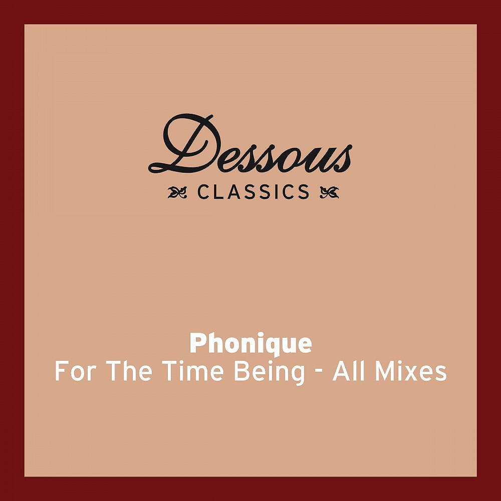 Phonique - For the Time Being (Burnski Remix)