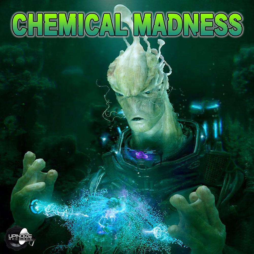 Постер альбома Chemical Madness