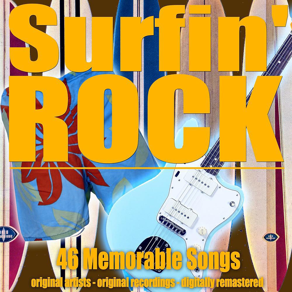 Постер альбома Surfin' Rock (46 Memorable Songs)