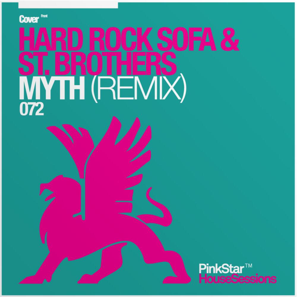 Hard Rock Sofa & St. Brothers - Myth (Disfunktion Remix)