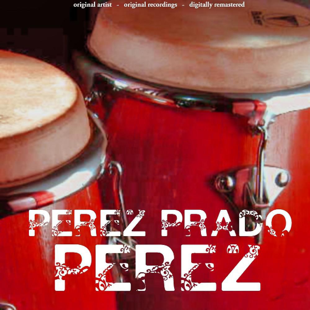 Постер альбома Perez (25 Original Songs)
