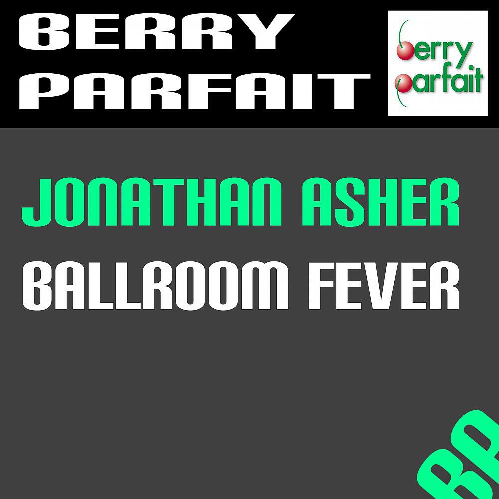 Jonathan Asher - Ballroom Fever (Extended Version)