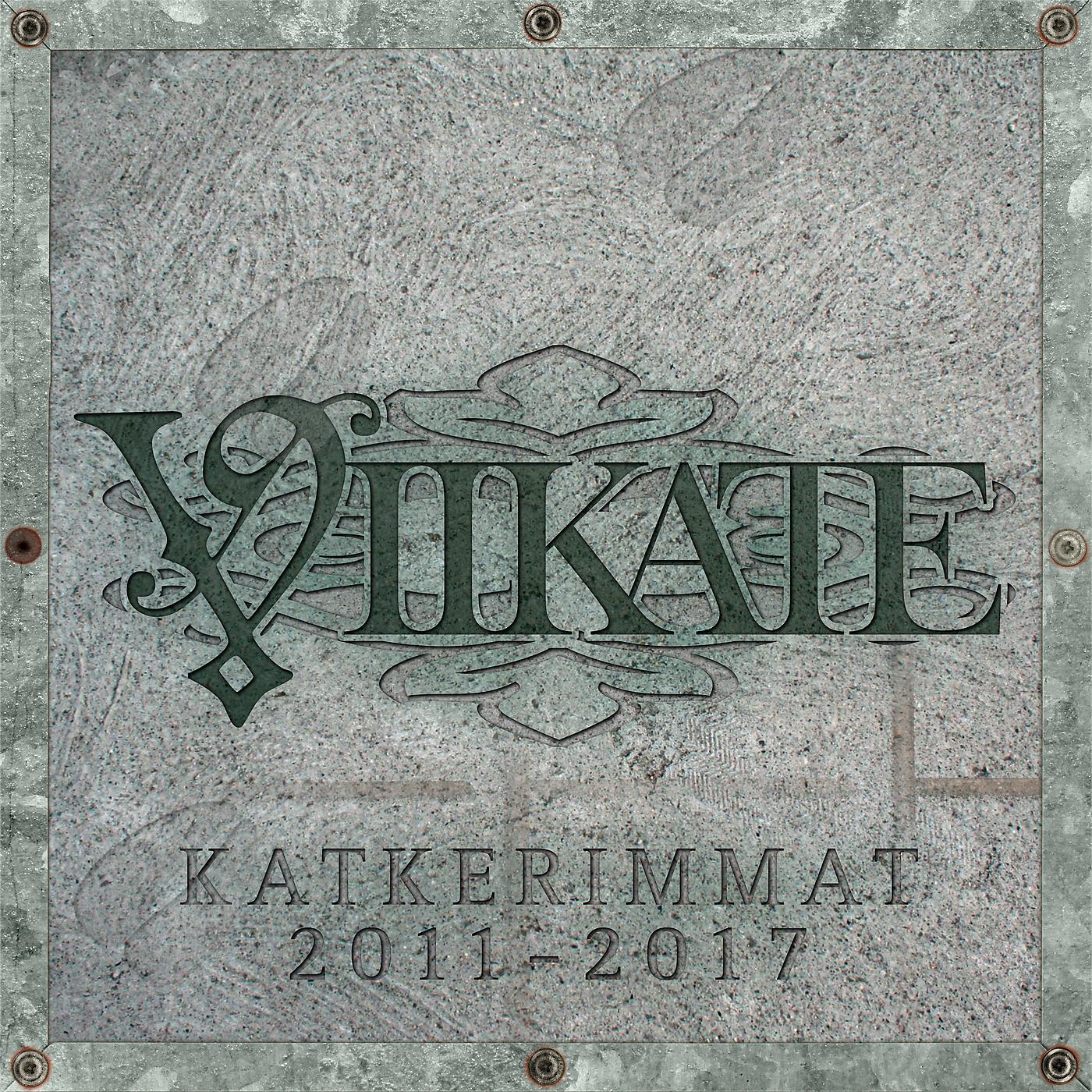 Постер альбома Katkerimmat 2011-2017