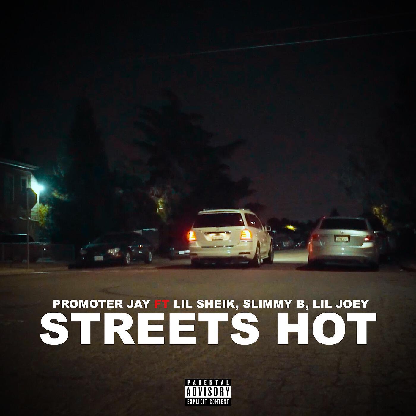 Promoter Jay - Streets Hot (feat. Slimmy B, Lil Shiek & Lil Joey)
